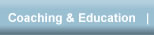 Coaching and Education